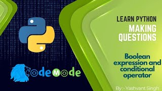 Boolean expression and conditional operator in Python || How to solve Boolean expression || CodeMode