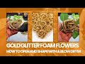 &quot;How to Open &amp; Shape Foam Flowers with a Blow Dryer – Easy DIY Tutorial!&quot; #CraftTutorial