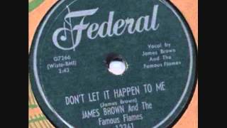 JAMES BROWN  Don't Let It Happen To Me   1959 chords