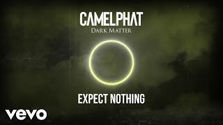 Camelphat - Expect Nothing (Visualiser)