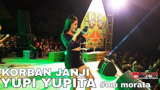 KORBAN JANJI BY YUPI YUPITA #OM MORATA