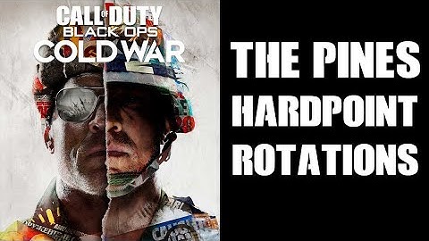 How To Learn & Master The PINES Hardpoint Map Rotations: COD Black Ops Cold War