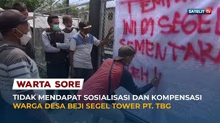 TIDAK MENDAPAT SOSIALISASI DAN KOMPENSASI, WARGA DESA BEJI SEGEL TOWER PT. TBG