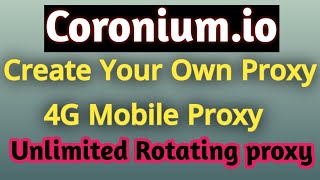 Celebrity How to create your own proxy │ Unlimited rotating proxies coronium.io Profile
