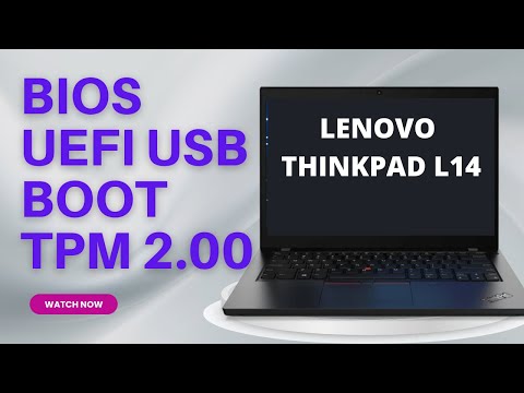 How To Get Into BIOS And Enable UEFI USB Boot On Lenovo ThinkPad L14 | Enable TPM 2.0