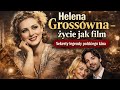 Helena Grossówna – gwiazda kina, która została bohaterką wojny | Royalsi &amp; Elity S02E05