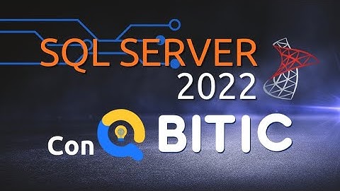 Actualiza SQL Server con Qbitech | Migra a SQL Server 2022 y potencia el rendimiento de tu negocio