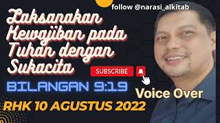 RHK 10 Agustus 2022/ Melaksanakan Kewajiban pada Tuhan dengan Sukacita/ Bilangan 9:19