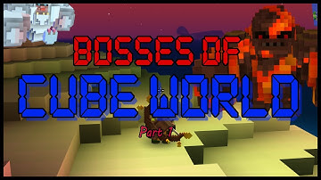 Bosses of Cube World