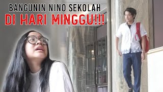 PRANK NINO TELAT SEKOLAH DI HARI MINGGU | WKWKWKWK, NINO NGAMUK