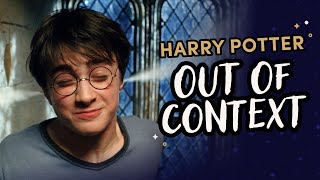 Harry Potter But It’s Out of Context | Part 1