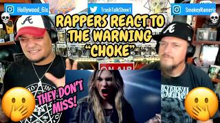 Rappers React To The Warning Choke!!!