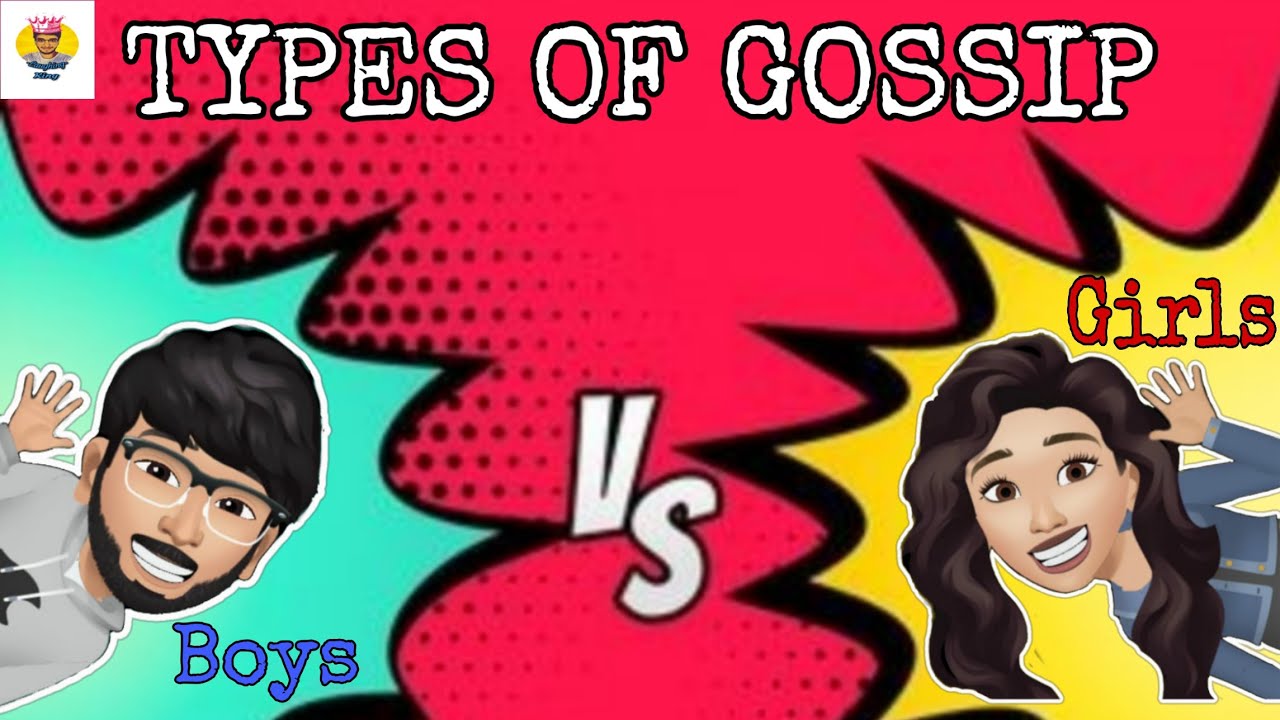 Types of "Gossip" || Boys vs Girls || Laughing King