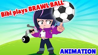 Brawl Stars Animation | BIBI plays Brawl Ball (Parody)