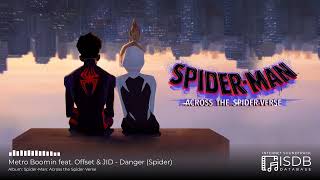 Metro Boomin feat. Offset &amp; JID - Danger (Spider) | Spider-Man: Across the Spider-Verse SOUNDTRACK