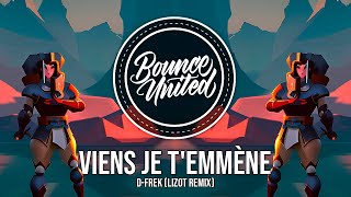 D-Frek - Viens je t'emmène (LIZOT Remix)
