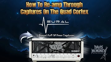 How to reamp through the quad cortex