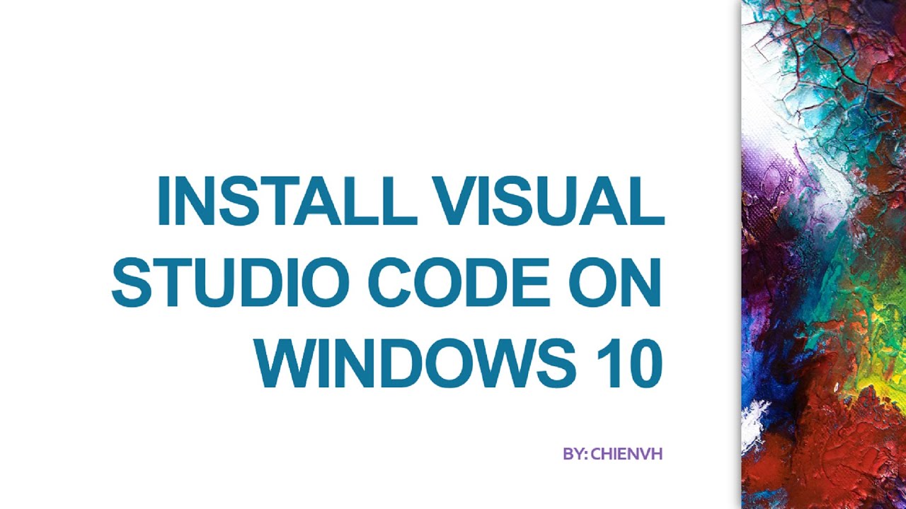 install visual studio code 2019 install visual studio code 2019