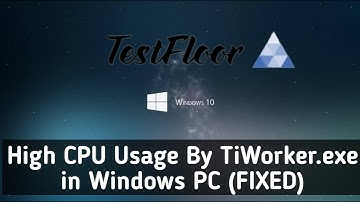 High CPU Usage By TiWorker.exe on Windows PC (FIXED)