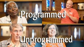 What's the Difference Between “Programmed” and “Unprogrammed” Quaker Worship?