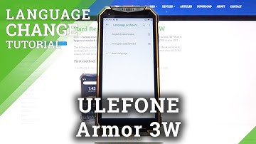 How to Change System Language in ULEFONE Armor 3W – Find Phone Dictionary