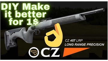 DIY CZ 457 How to make it even better!! inexpensive mods