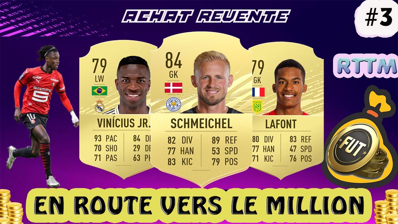 ACHAT REVENTE FUT 21 // ROAD TO THE MILLION // ÉPISODE 3 [RTTM]