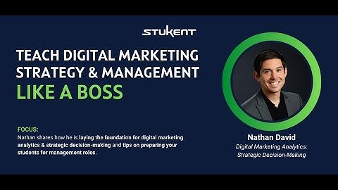 Teach Digital Marketing Strategy & Management — Like A Boss