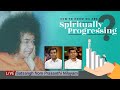 How to Know We are Spiritually Progressing? | Live Satsangh from Prasanthi Nilayam | July 18, 2020