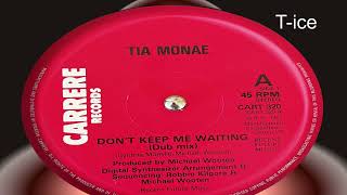 Tia Monae - Don't Keep Me Waiting (Dub Mix) (Carrere CART 320)