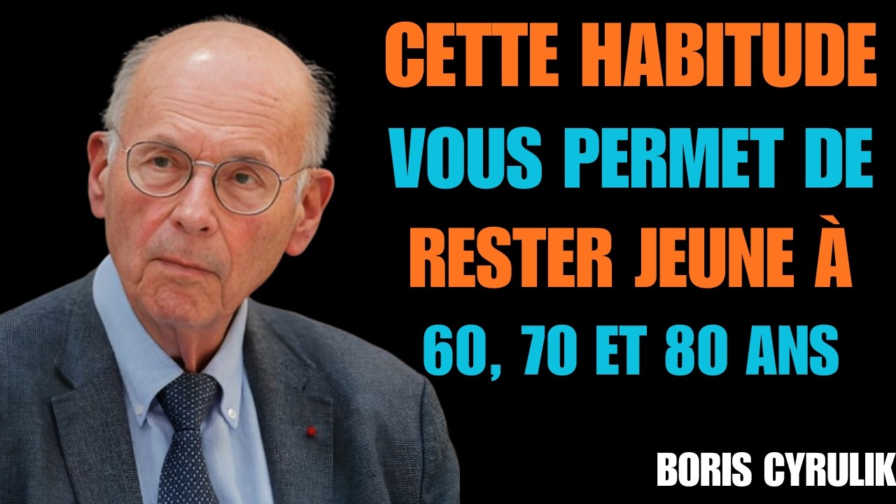 Les 9 seules habitudes qui ralentissent le vieillissement après 60 ans | Boris Cyrulnik