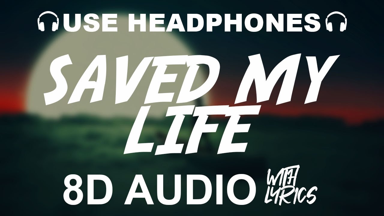 Sia - Saved My Life (8D AUDIO) With Lyrics - YouTube