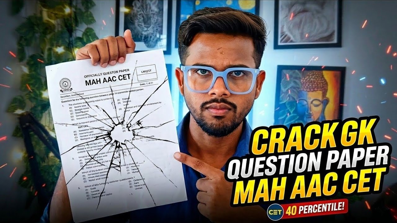 How to Crack MAH AAC CET General Knowledge (GK) Paper in 2026