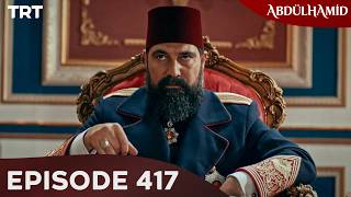 Abdulhamid - Episode 417