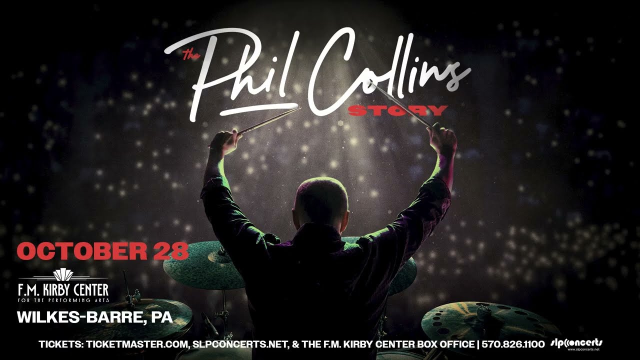 洋楽 PHIL COLLINS / THE STORY SO FAR... The Phil Collins Story - F.M. Kirby Center for the Performing Arts
