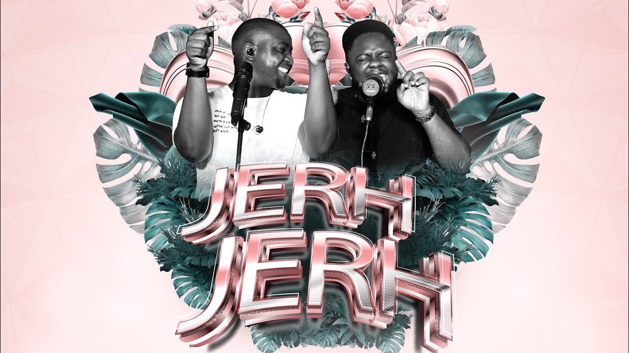 Jerh Jerh - Nana Yaw Ofori-Atta ft. Kyei Mensah
