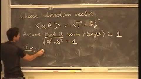 Lecture 11. Directional Derivatives ‒ MATH 53: Multivariable Calculus with Edward Frenkel