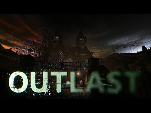 Видео: OUTLAST Прохождение с Tenj №1