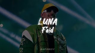 LUNA - Feid (Letra/Lyric)