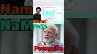 Poiseuille’s Equation Ft. Modi Ji Rocks Namo v/s NaMo #jee #physics #iit #jee2024 #namokaul