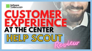 ✅Make your customers the center of your business with Help Scout