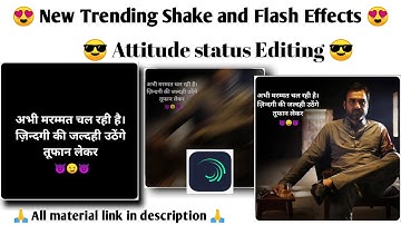 Attitude Status Video Editing || Alight Motion Video Editing || Shake and Flash Effect