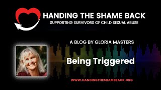 Blog: Being Triggered