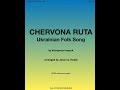 "Chervona Ruta", arranged for SATB voices by Jason Heald, performed by the Umpqua Singers.