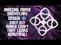 Amazing Paper Snowflake Design ❄️ Easy DIY Paper Craft That Looks Beautiful!