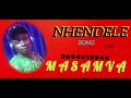 NHENDELE Song MASAMVA Mp4 
