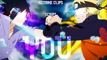 script you naruto vs sasuke remake clips (synchronisation,raw,effects)