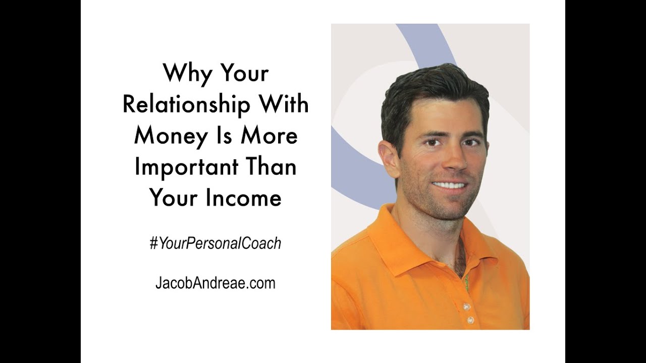 Jacob Andreae Why Your Relationship With Money Is More ... - 