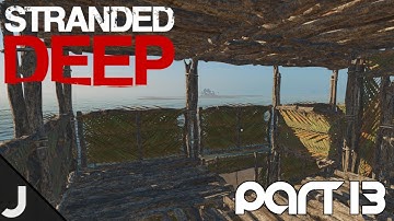 Stranded Deep - Part 13 - LOOKOUT TOWER!