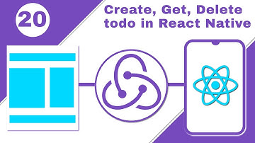 #20 Create, Get, Delete Todo in React Native & Redux Toolkit | Redux toolkit tutorial in Hindi